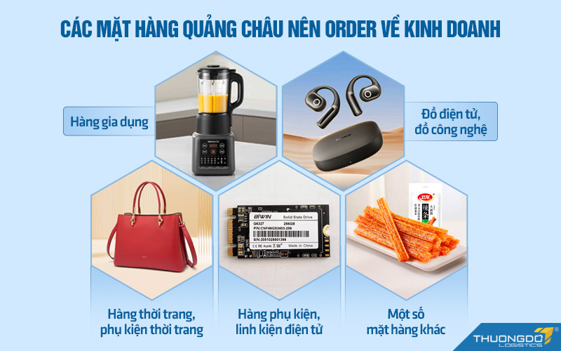 Các mặt hàng Quảng Châu tiềm năng nên order về kinh doanh
