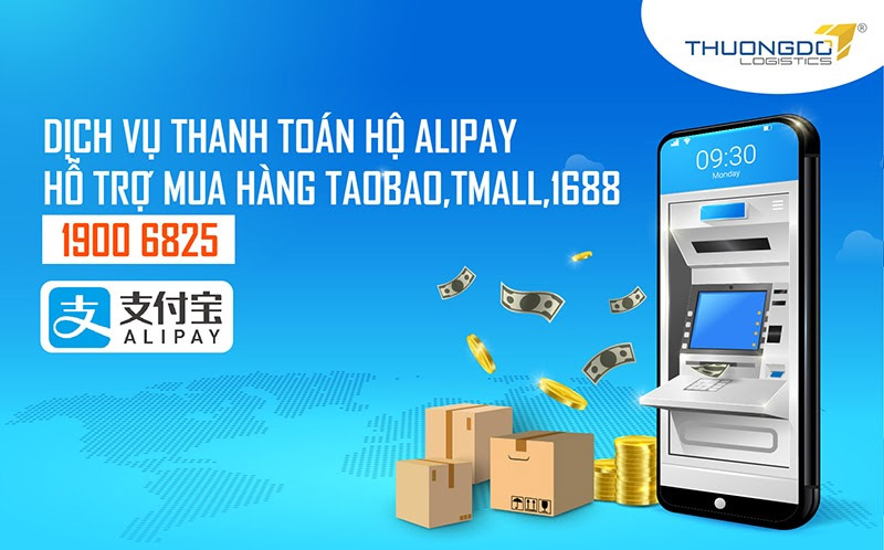 Dịch vụ thanh toán hộ Alipay hỗ trợ mua hàng Taobao Tmall 1688