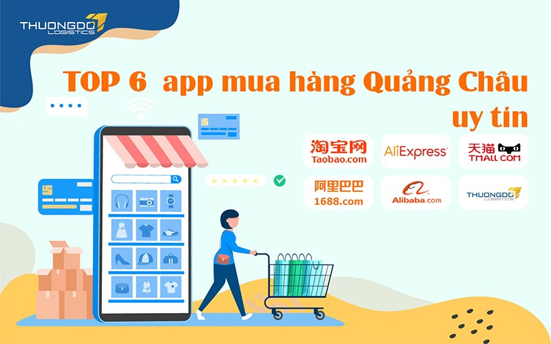 TOP 6 app mua hàng Quảng Châu uy tín dễ sử dụng [Update 01/22]
