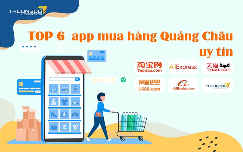 TOP 5 app mua hàng Quảng Châu uy tín dễ sử dụng [Update 2024]