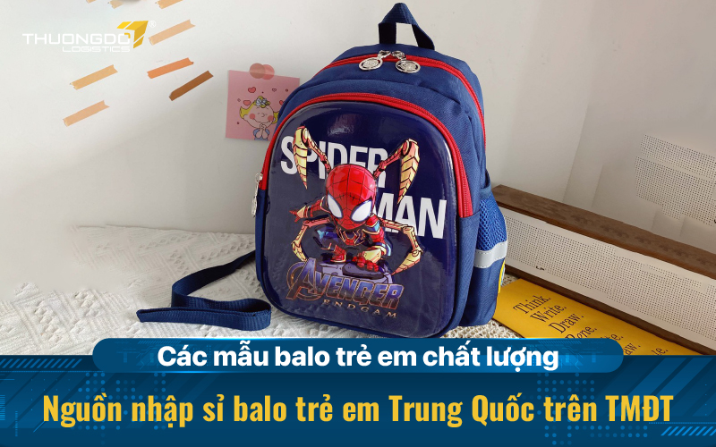 Nguồn nhập sỉ balo trẻ em Trung Quốc trên TMĐT