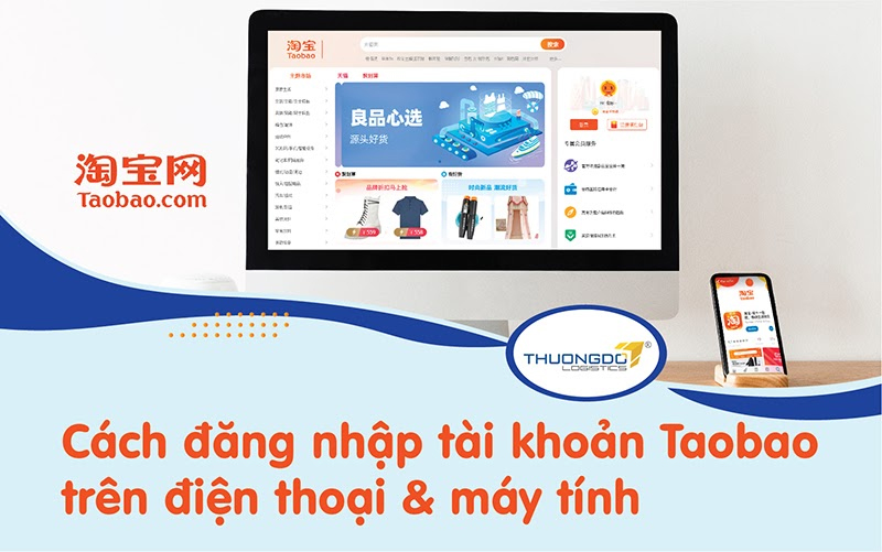 Cách đăng nhập taobao trên Điện Thoại và Máy Tính