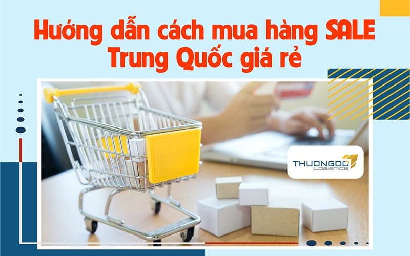 Cách mua hàng Sale Trung Quốc SĂN SALE hàng NGON giá RẺ