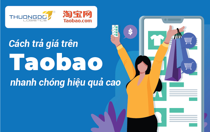 Cách trả giá trên Taobao nhanh chóng cho hiệu quả cực cao