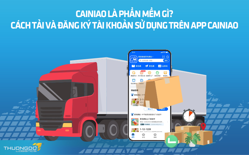 Cách tải và đăng ký tài khoản sử dụng trên app Cainiao 