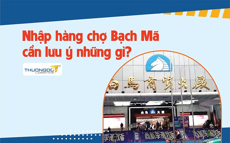 Chợ Bạch Mã Quảng Châu và những lưu ý trước khi đi đánh hàng