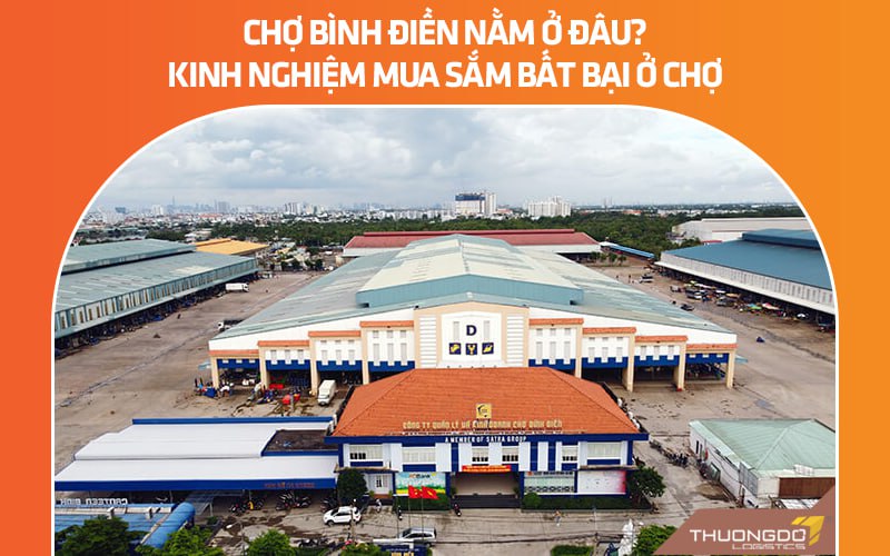 Chợ Bình Điền nằm ở đâu? Kinh nghiệm mua sắm bất bại ở chợ