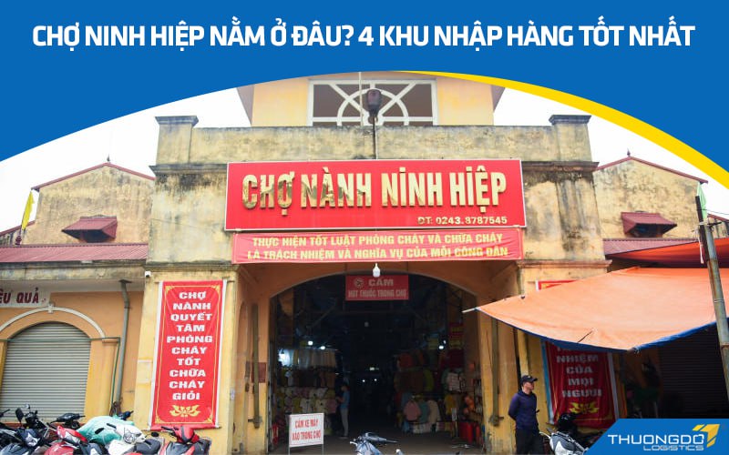 Chợ Ninh Hiệp nằm ở đâu? 4 khu nhập hàng tốt nhất