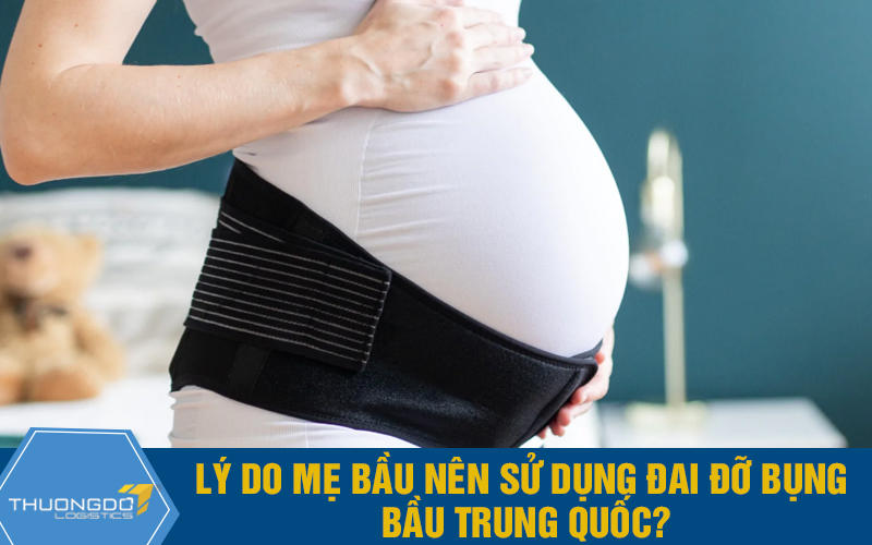 Lý do mẹ bầu nên sử dụng đai đỡ bụng bầu Trung Quốc?
