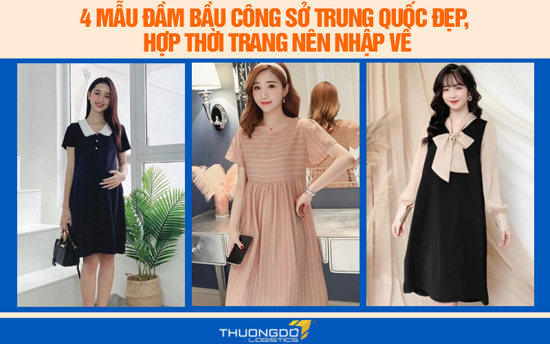 4 mẫu đầm bầu công sở Trung Quốc đẹp, hợp thời trang nên nhập về