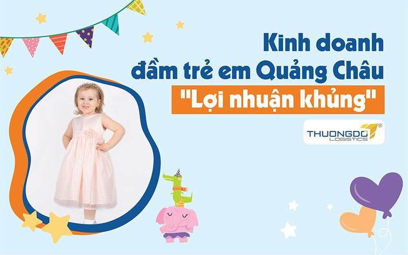 Kinh doanh đầm trẻ em hàng Quảng Châu 