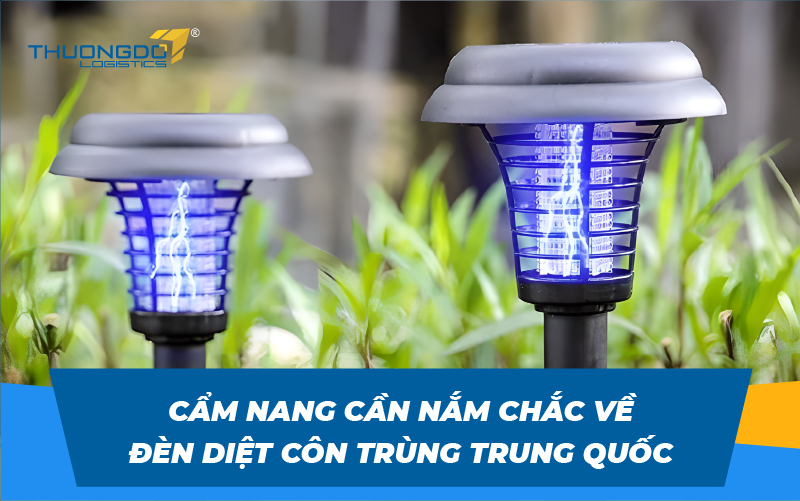 Cẩm nang cần nắm chắc về đèn diệt côn trùng Trung Quốc