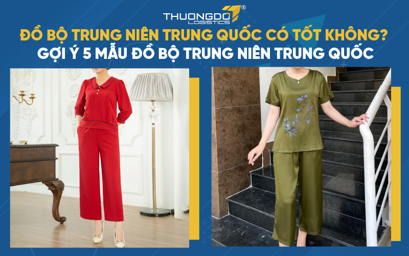 Đồ bộ trung niên Trung Quốc có tốt không? 