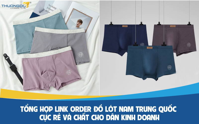 Tổng hợp link order đồ lót nam Trung Quốc cực rẻ và chất 