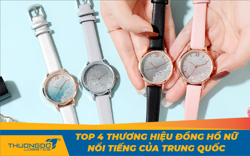 Top 4 thương hiệu đồng hồ nữ Trung Quốc nổi tiếng 
