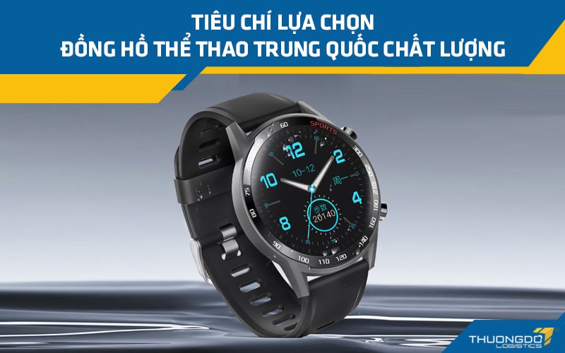 Đồng hồ thể thao Trung Quốc nên chọn thế nào để đảm bảo chất lượng?