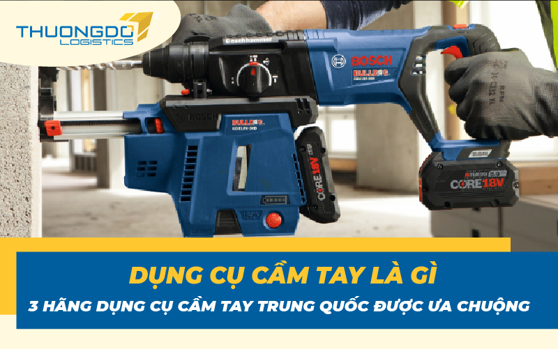 Dụng cụ cầm tay là gì? 3 hãng dụng cụ cầm tay Trung Quốc được ưa chuộn