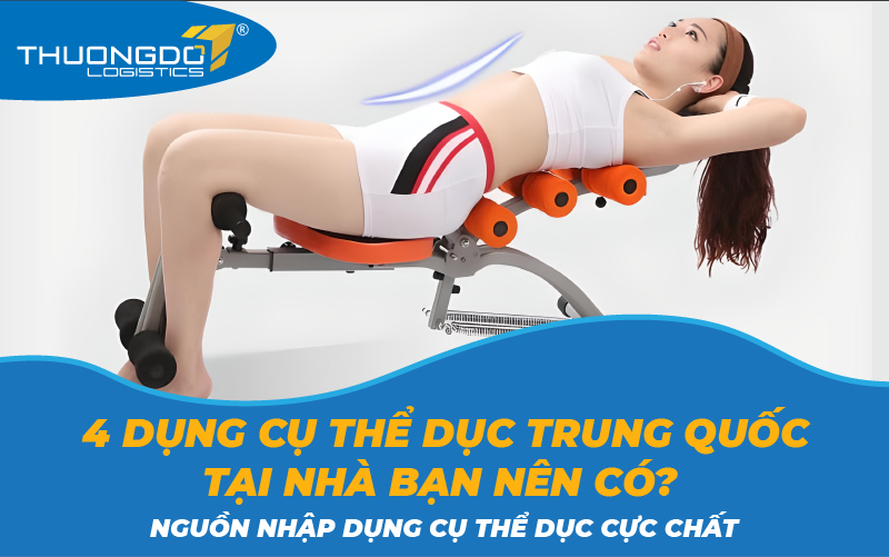4 dụng cụ thể dục Trung Quốc tại nhà bạn nên có? 