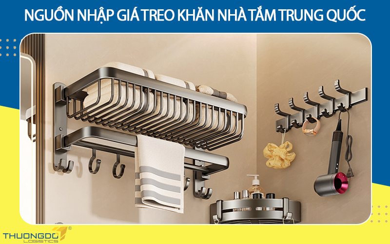 Nguồn nhập giá treo khăn nhà tắm Trung Quốc chất lượng giá tốt không t