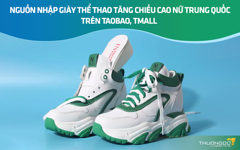 Nguồn nhập giày thể thao tăng chiều cao nữ Trung Quốc trên Taobao