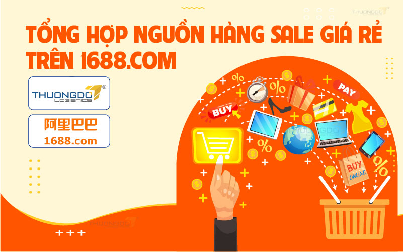 Tổng hợp nguồn hàng sale giá rẻ trên 1688.com