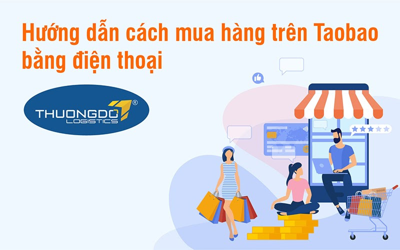 Hướng dẫn cách tự mua hàng trên Taobao bằng App điện thoại