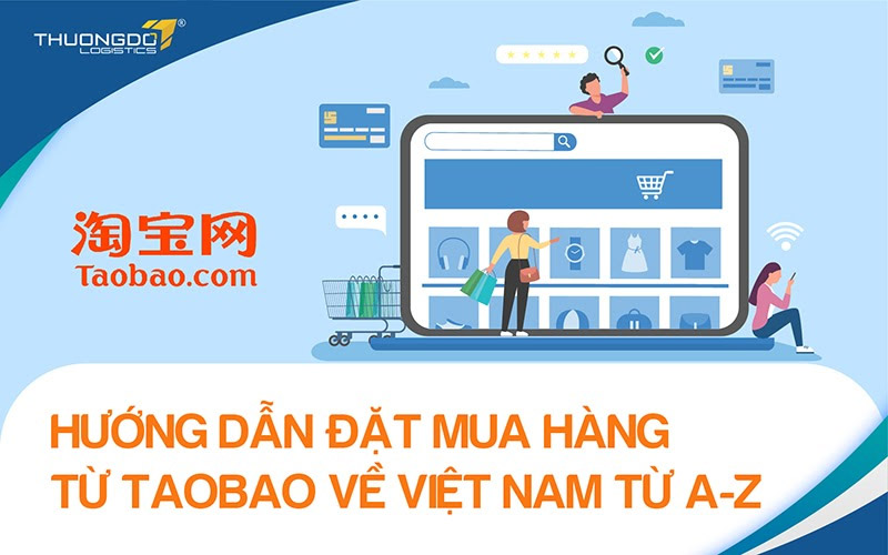 Order Taobao - Cách tự order dễ dàng và nhanh nhất về Việt Nam