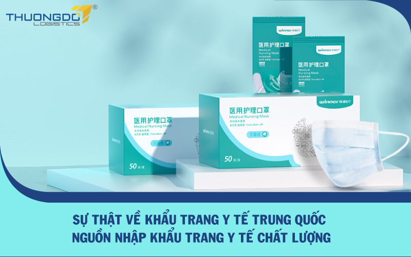 Sự thật về khẩu trang y tế Trung Quốc - Nguồn nhập khẩu trang y tế chấ