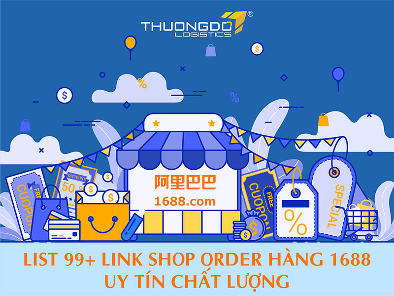 List 99+ Link shop order 1688 uy tín chất lượng [Update 05/21]