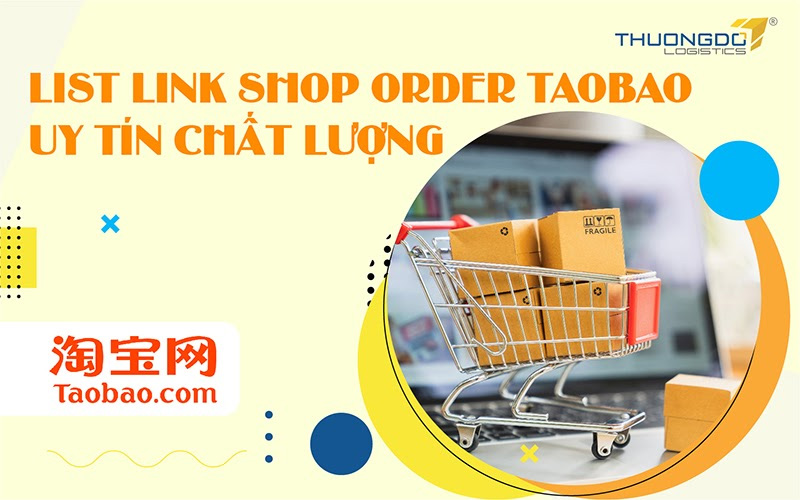 List 99+ Link shop order Taobao uy tín chất lượng [Update 2024]