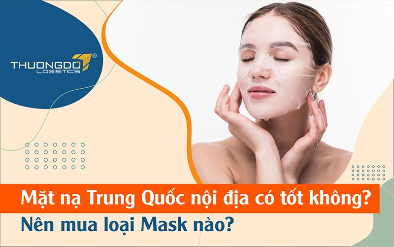 ​​Mặt nạ Trung Quốc nội địa có tốt không? Nên mua loại Mask nào?