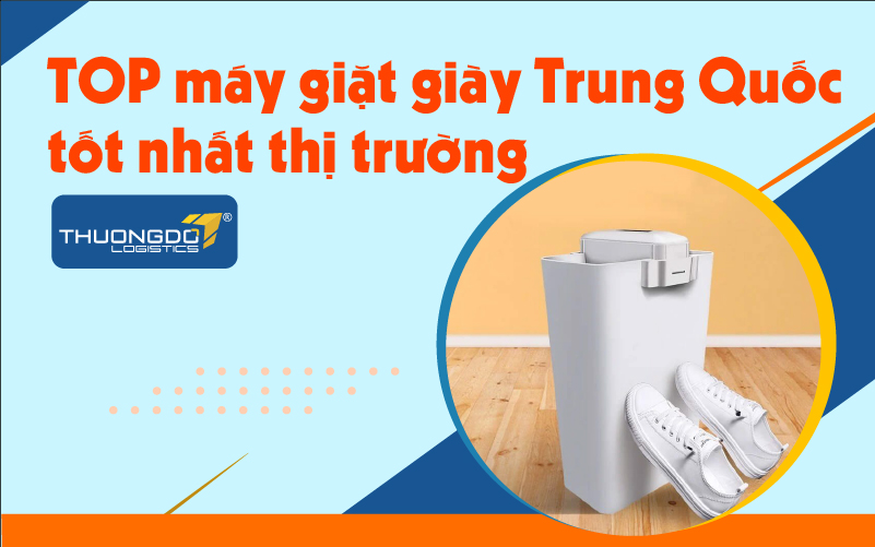 TOP máy giặt giày Trung Quốc tốt nhất thị trường