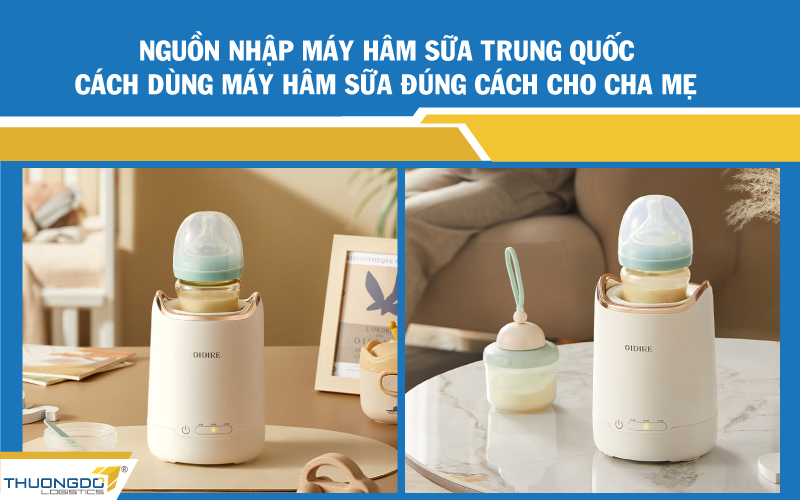 Nguồn nhập máy hâm sữa Trung Quốc - Cách dùng máy hâm sữa đúng cách