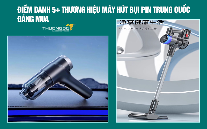 Điểm danh 5+ thương hiệu máy hút bụi pin Trung Quốc đáng mua