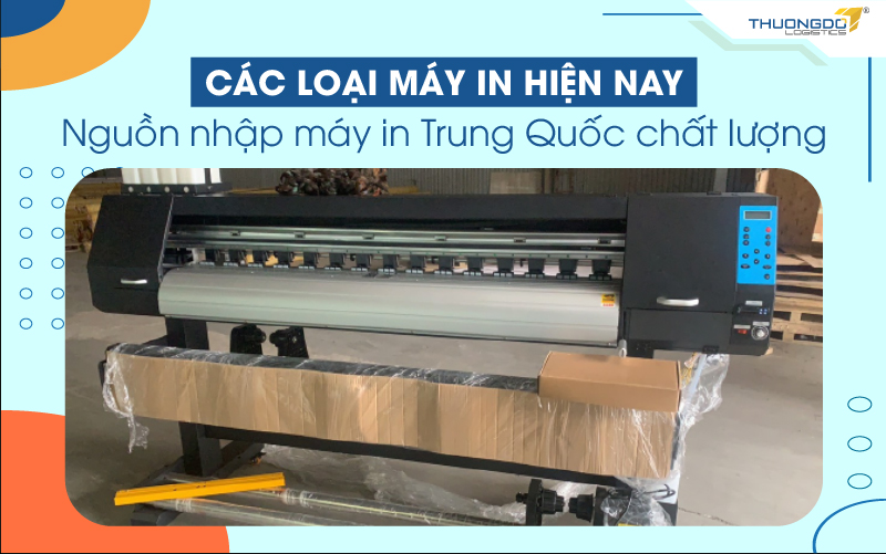 Các loại máy in hiện nay - Nguồn nhập máy in Trung Quốc chất lượng