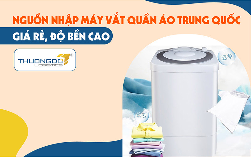 Nguồn nhập máy vắt quần áo trung quốc giá rẻ, độ bền cao