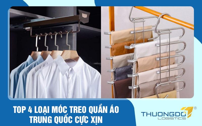 Top 4 loại móc treo quần áo Trung Quốc cực xịn được yêu thích
