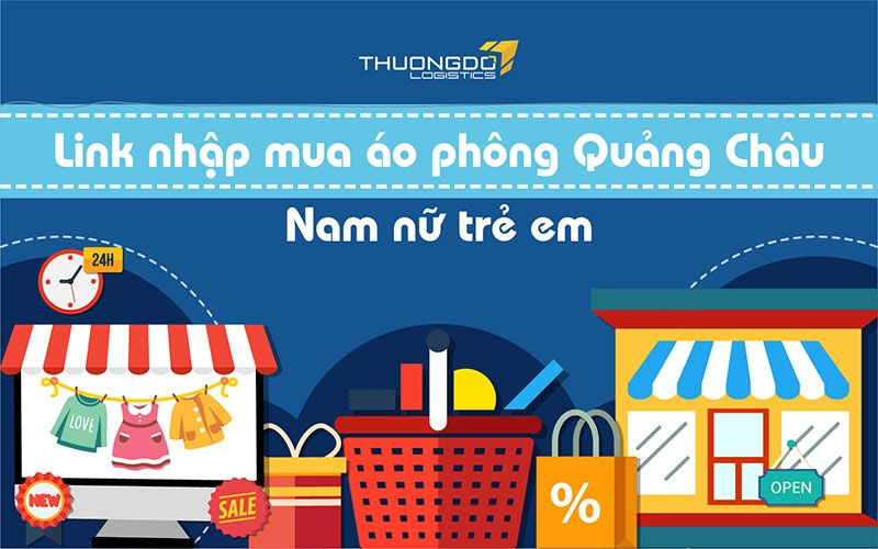 25+ Link nhập mua áo phông Quảng Châu nam nữ trẻ em 2024