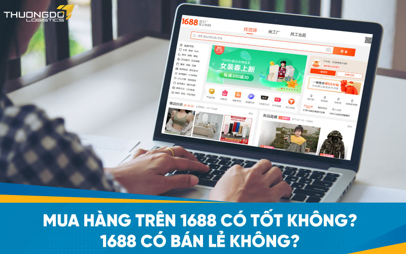Mua hàng trên 1688 có tốt không? 1688 có bán lẻ không? 