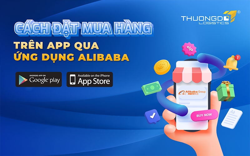 Cách đặt mua hàng trên app qua ứng dụng Alibaba [Update]