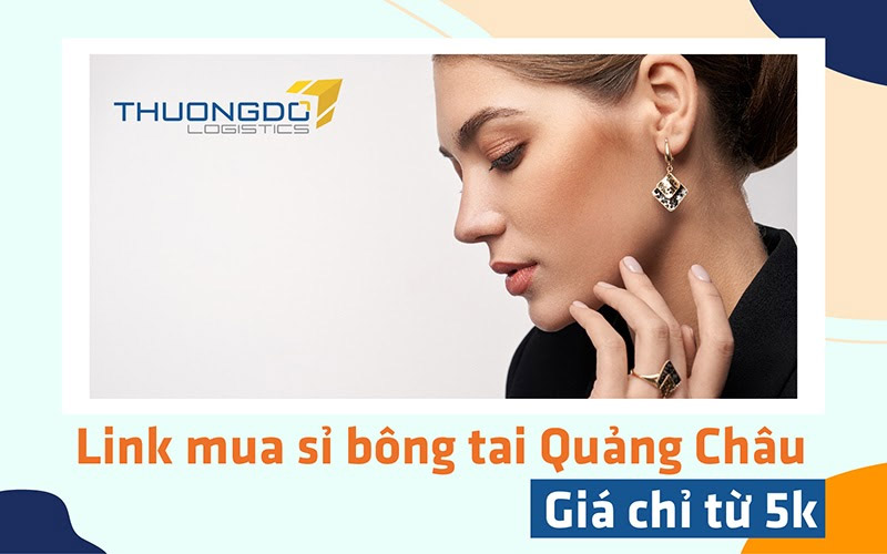 Link mua sỉ bông tai Quảng Châu 