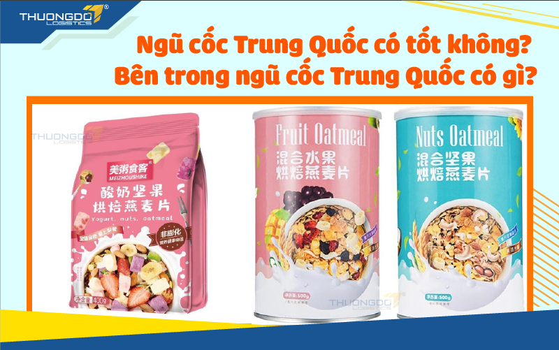 Ngũ cốc Trung Quốc có tốt không? Bên trong ngũ cốc Trung Quốc có gì?