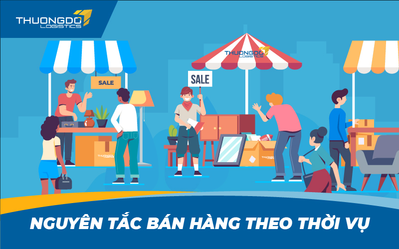 Nguyên tắc bán hàng theo thời vụ giúp 