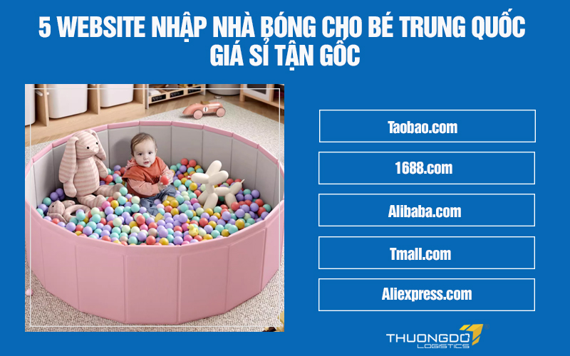 5 website nhập nhà bóng cho bé Trung Quốc giá sỉ tận gốc