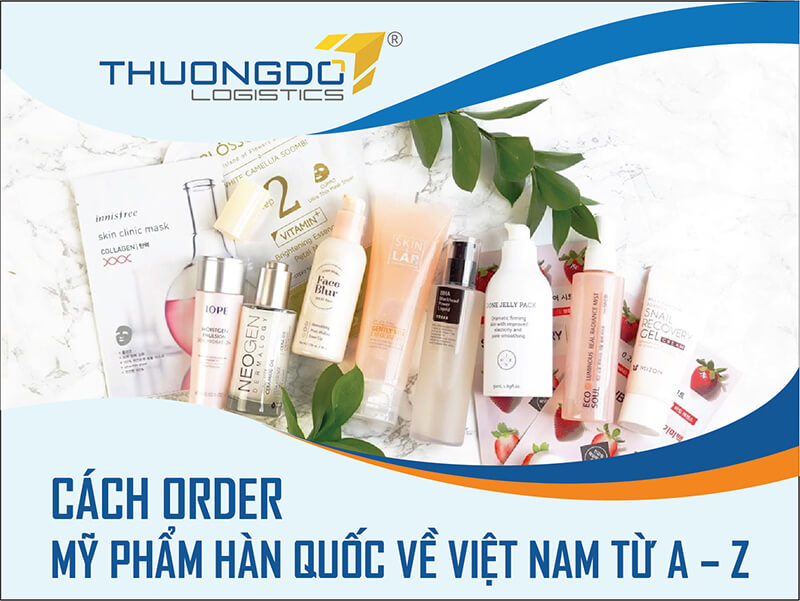 Hướng dẫn cách order mỹ phẩm hàn quốc về Hà Nội, TpHCM