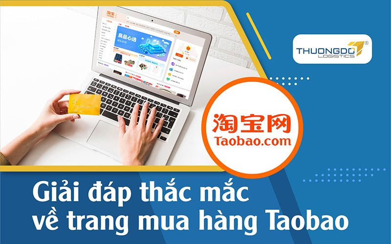 Order Taobao là gì? Giải đáp thắc mắc về trang mua hàng Taobao