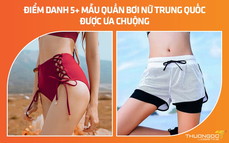 Điểm danh 5+ mẫu quần bơi nữ Trung Quốc được ưa chuộng nhất 2024