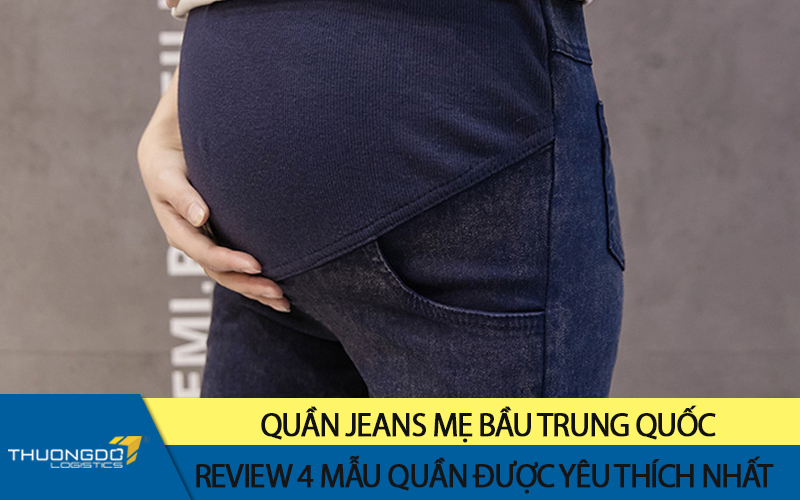 Review 4 mẫu quần jeans mẹ bầu Trung Quốc được yêu thích nhất
