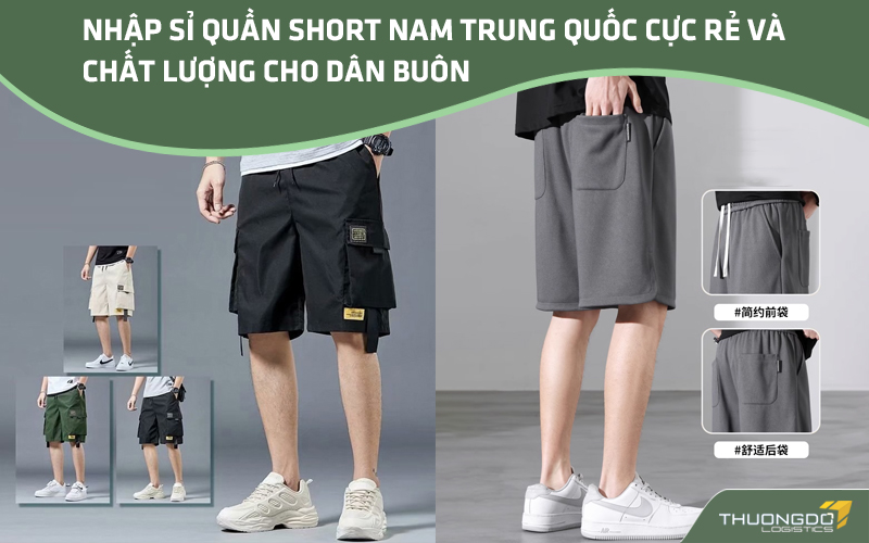 Nhập sỉ quần short nam Trung Quốc cực rẻ và chất lượng cho dân buôn