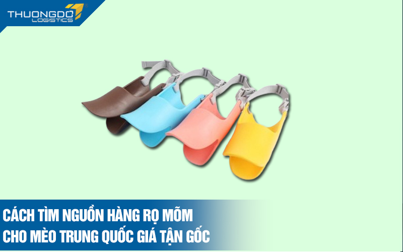 Cách tìm nguồn hàng rọ mõm cho mèo Trung Quốc giá tận gốc